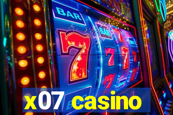 x07 casino